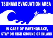 In case of earthquake, stay on high ground or inland